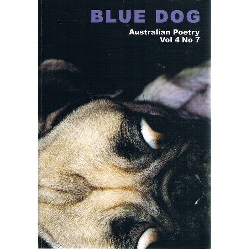 Blue Dog Australian Poetry Vol 4 No 7