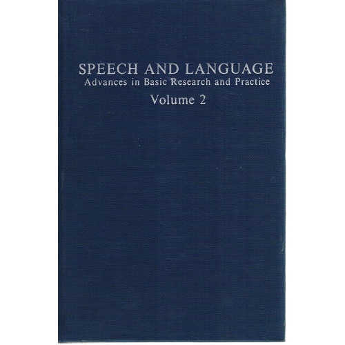 Speech And Language. Advance In Basic Research And Practice. Volume 2