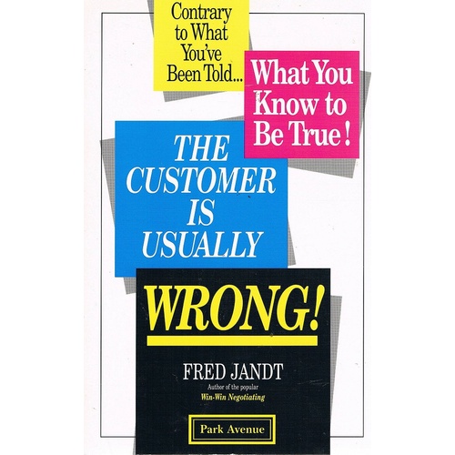 The Customer Is Usually Wrong