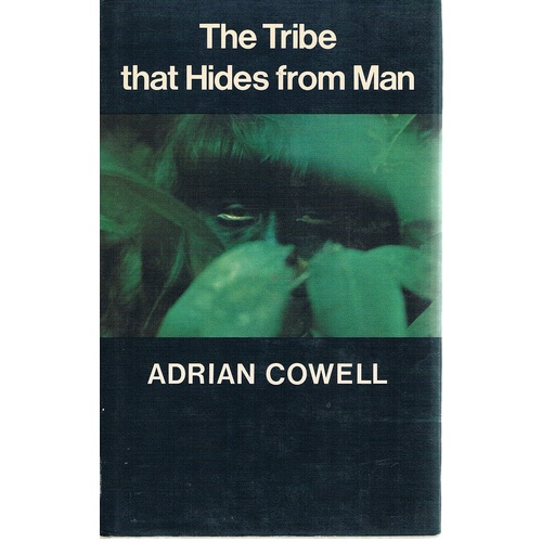 The Tribe That Hides From Man
