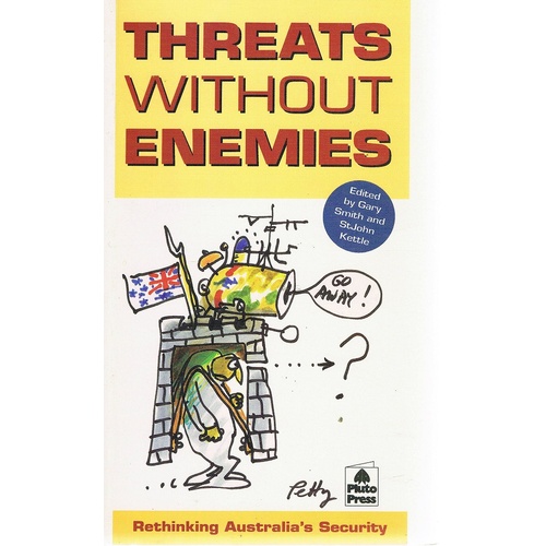 Threats Without Enemies. Rethinking Australia's