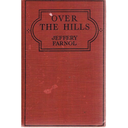 Over The Hills. A Romance Of The Fifteen