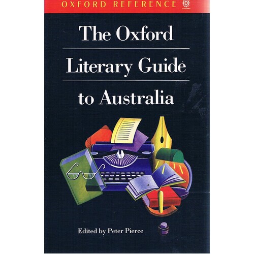 The Oxford Literary Guide To Australia