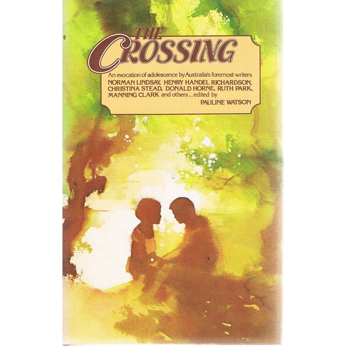 The Crossing. An Anthology Of Australian Adolescence