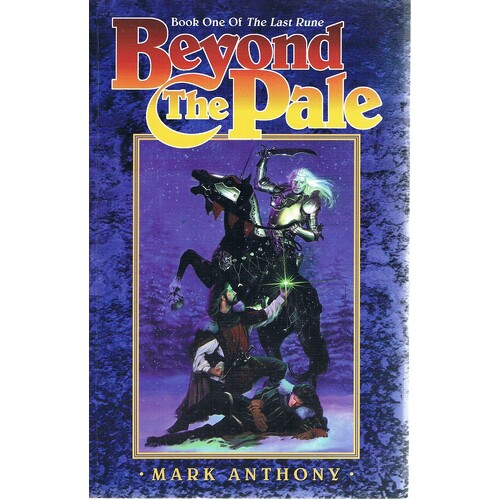 Beyond The Pale. Book One Of The Last Rune