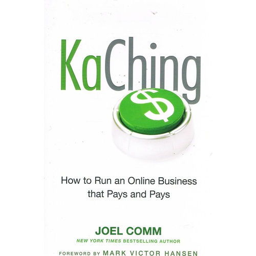 KaChing. How to Run an Online Business that Pays and Pays