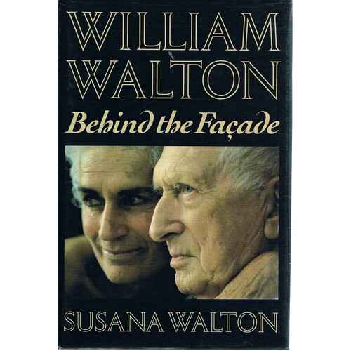 William Walton. Behind The Facade