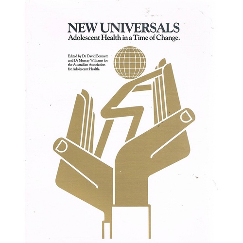 New Universals. Adolescent Health In A Time Of Change