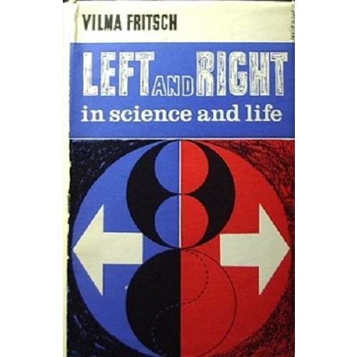 Left and Right in Science and Life