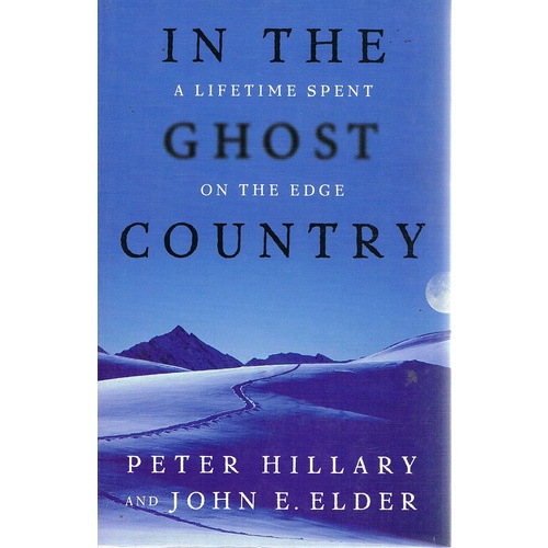 In The Ghost Country. A Lifetime Spent On The Edge