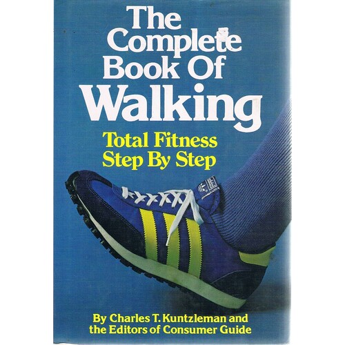 The Complete Book Of Walking