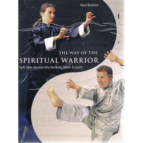 The Way Of The Spiritual Warrior