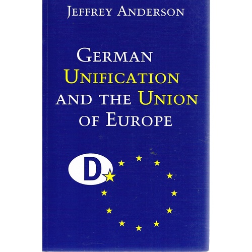 German Unification And The Union Of Europe