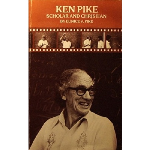 Ken Pike. Scholar and Christian