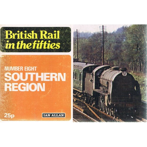 British Rail In The Fifties. No. 8. Southern Region