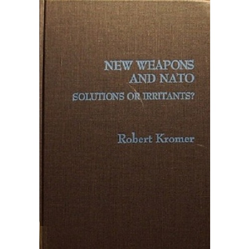 New Weapons and NATO. Solutions or Irritants