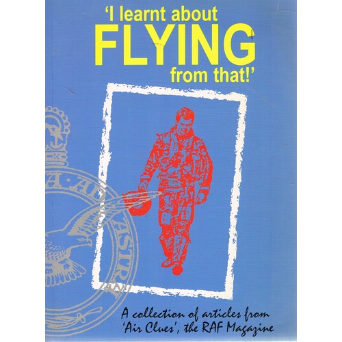 I Learnt About Flying From That