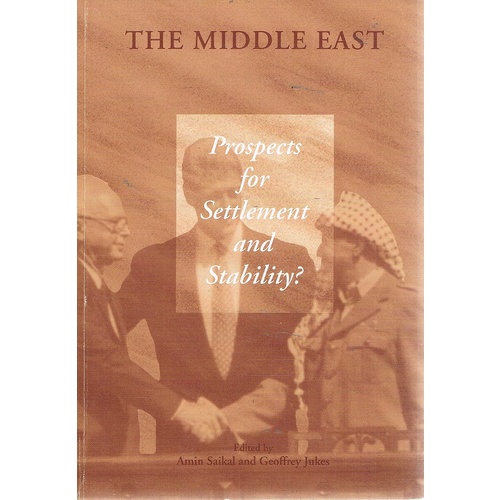 The Middle East. Prospects For Settlement And Stability