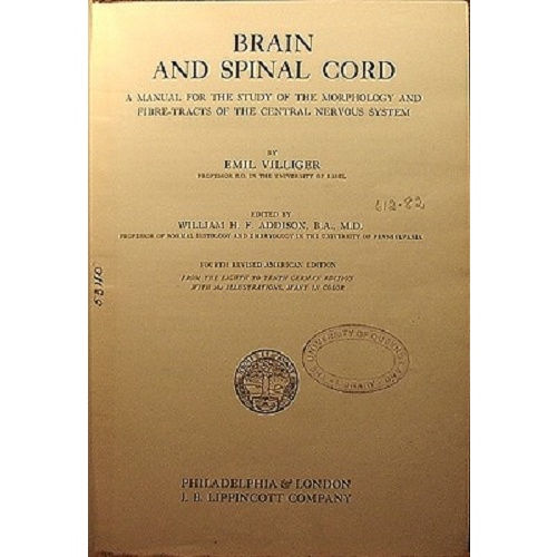 Brain and spinal chord. A manual for the study of the morphology and fibre tracts of the central nervous system