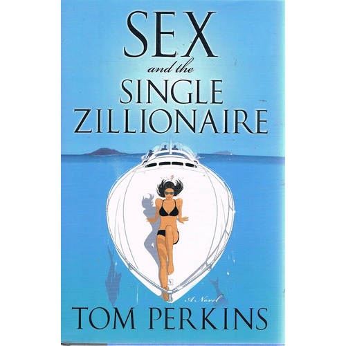 Sex And The Single Zillionaire