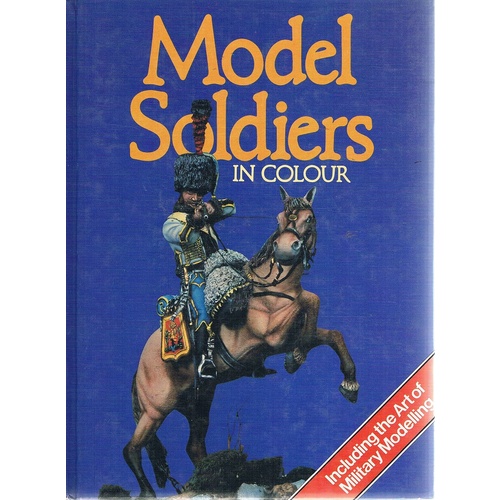 Model Soldiers In Colour