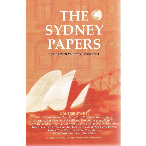 The Sydney Papers. Spring 2008. Volume 20. Number 4