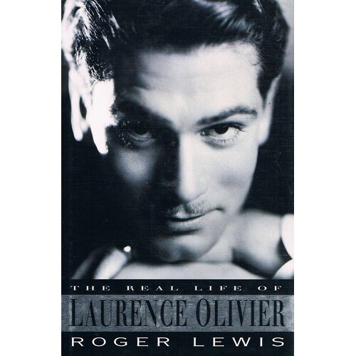 The Real Life Of Laurence Olivier