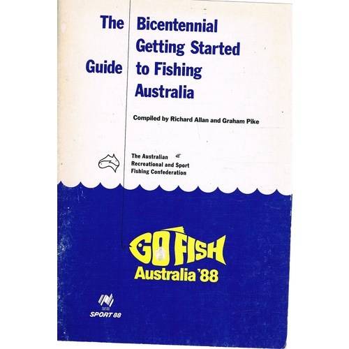 The Bicentennial Getting Started Guide To Fishing Australia