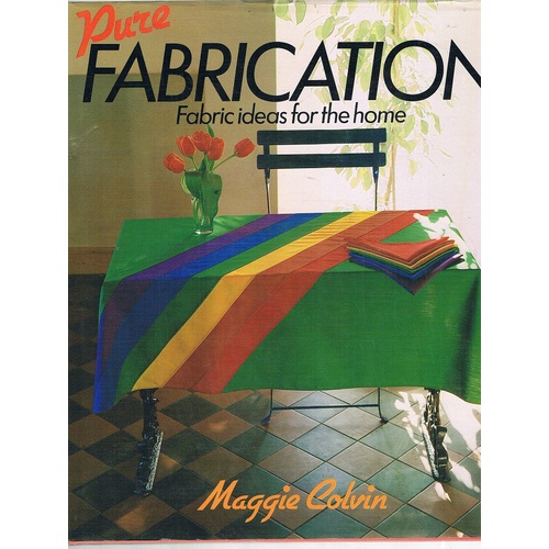 Pure Fabrication. Fabric Ideas For The Home