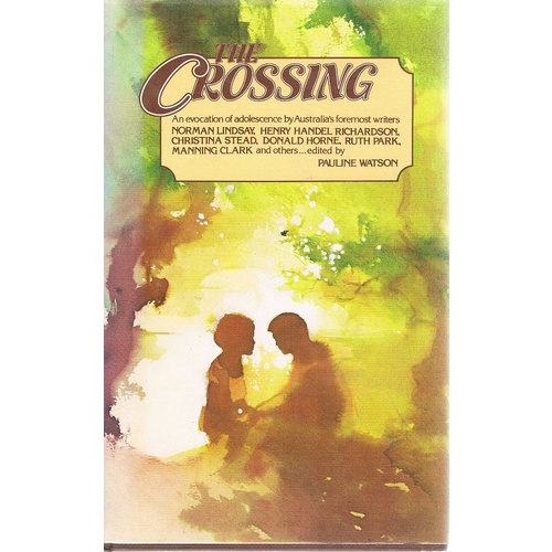 The Crossing. An Anthology Of Australian Adolescence