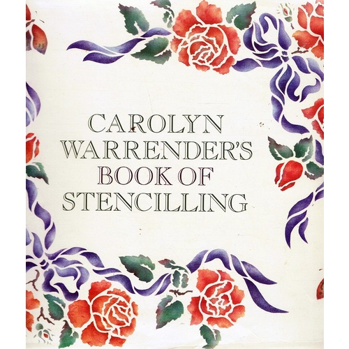 Carolyn Warrender's Book Of Stencilling