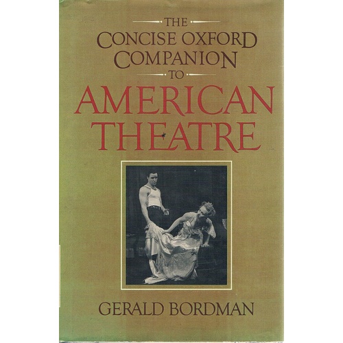 The Concise Oxford Companion To American Theatre