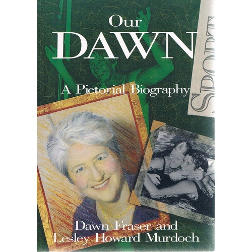 Our Dawn. A Pictorial Biography