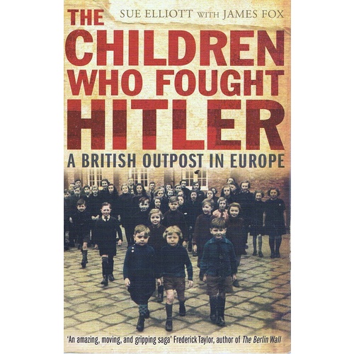 The Children Who Fought Hitler