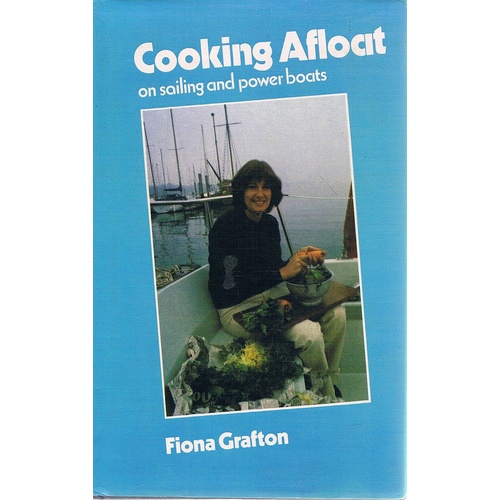 Cooking Afloat. On Sail And Power Boats