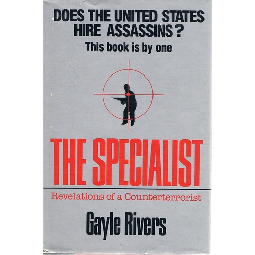 The Specialist. Revelations Of A Counterterrorist