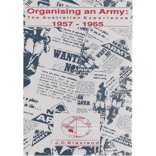 Organising An Army. The Australian Experience 1957-1965