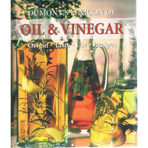 Dumont's Lexicon Of Oil And Vinegar