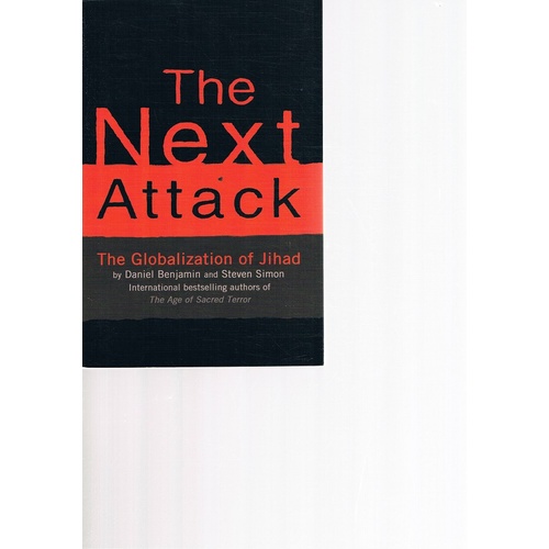 The Next Attack. The Globalization Of Jihad