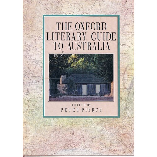 The Oxford Literary Guide To Australia