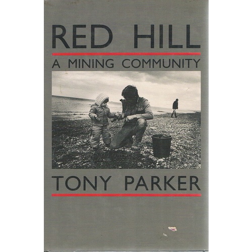 Red Hill. A Mining Community