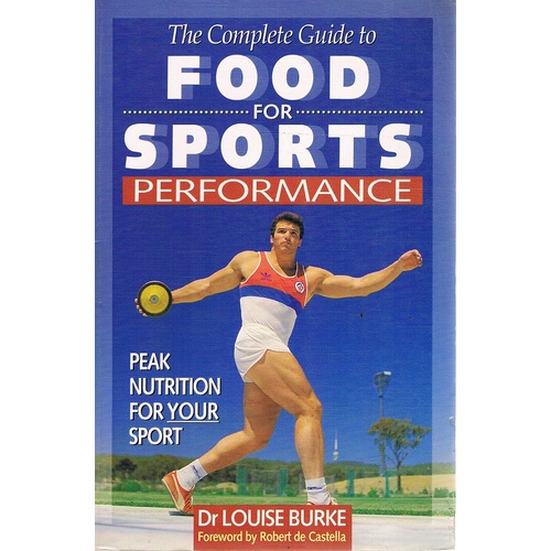 The Complete Guide To Food For Sports Performance