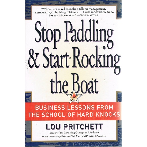 Stop Paddling & Start Rocking The Boat