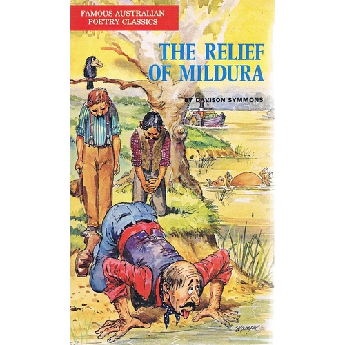 The Relief Of Mildura And Other Verses