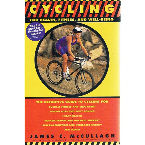 Cycling. For Health, Fitness, And Well-Being