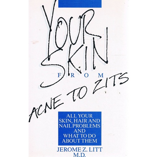 Your Skin From Acne To Zits