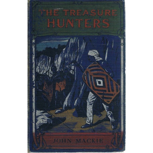 The Treasure Hunters. A Story Of Tropical Seas