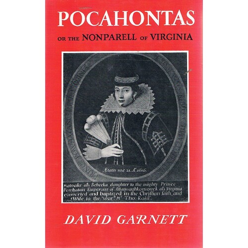 Pocahontas Or The Nonparell Of Virginia.