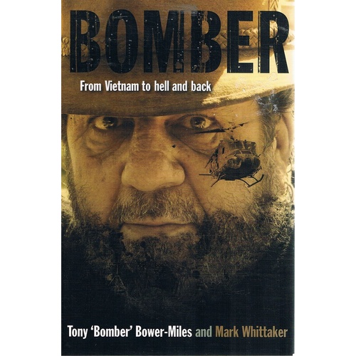 Bomber. From Vietnam To Hell And Back