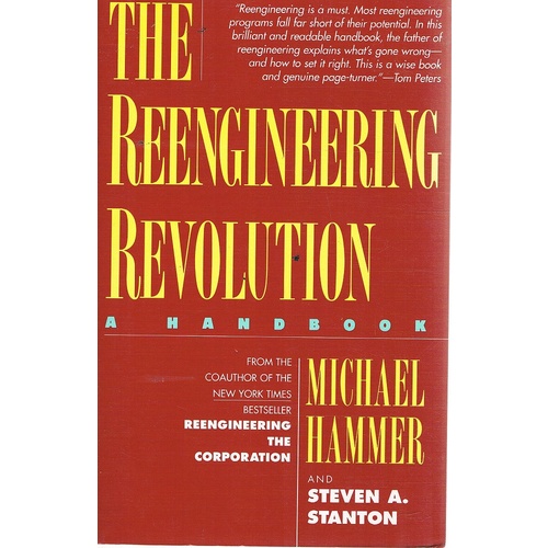 The Reengineering Revolution. A Handbook